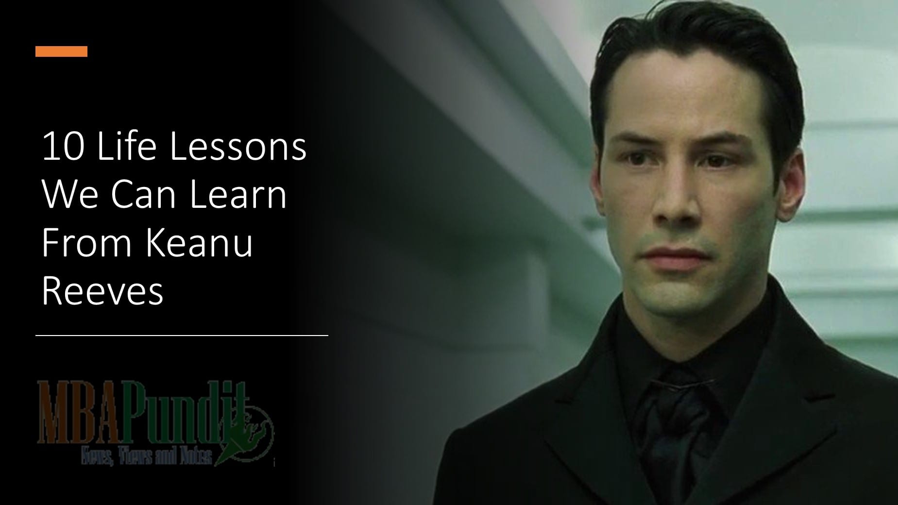 Keanu Reeves Explaining 10 Life Lessons We Can Learn From Keanu Reeves - MBA Pundit